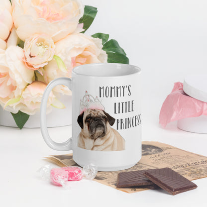 Mommy's Little Princess Pug Mug 15 oz