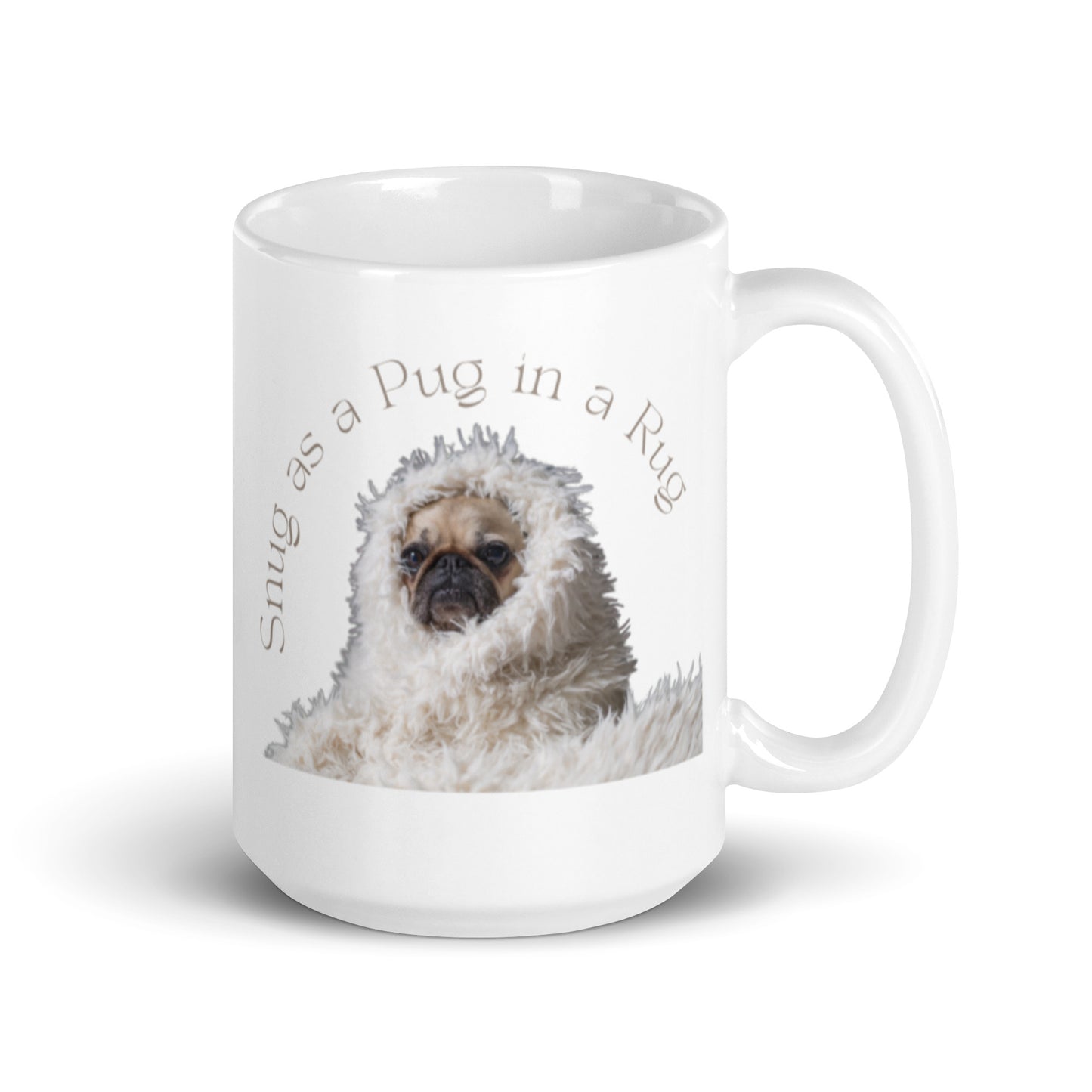 Snug as a Pug in a Rug Mug 15 oz